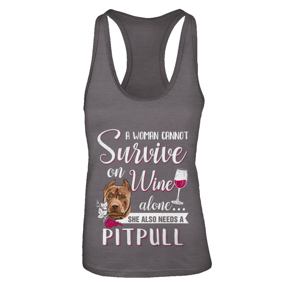 A Woman Can't Survive On Wine Alone Pit bull Dog T-Shirt & Tank Top | Teecentury.com