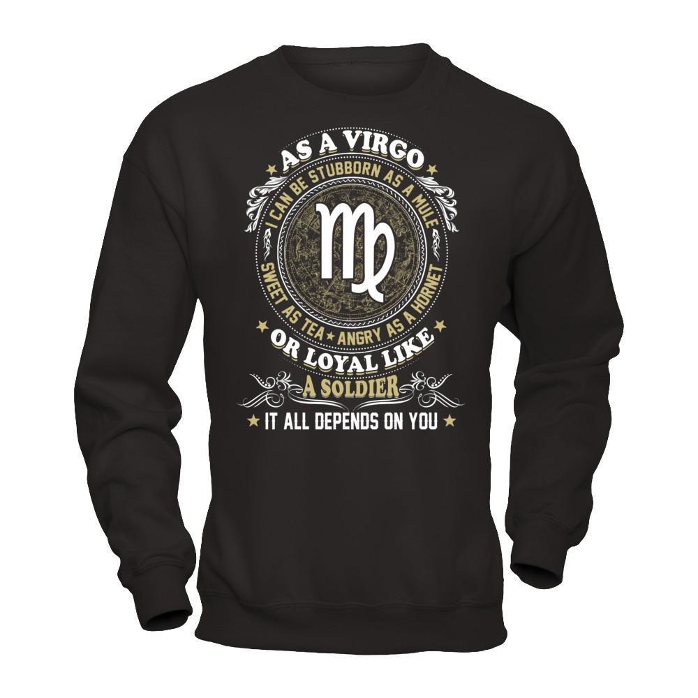 As A Virgo I Can Be Stubborn As A Mule T-Shirt & Hoodie | Teecentury.com