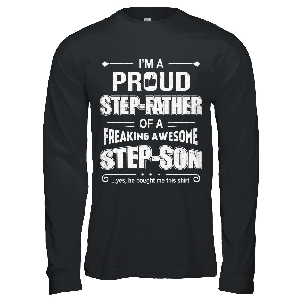 I'm A Proud Step-Father Of Awesome Step-Son Fathers Day T-Shirt & Hoodie | Teecentury.com