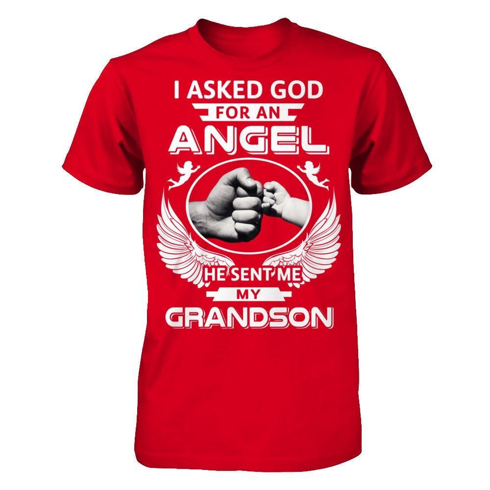 I Asked God For An Angel He Sent Me My Grandson T-Shirt & Hoodie | Teecentury.com