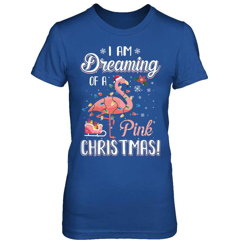 I Am Dreaming Of A Pink Christmas Flamingo Gifts T-Shirt & Sweatshirt | Teecentury.com