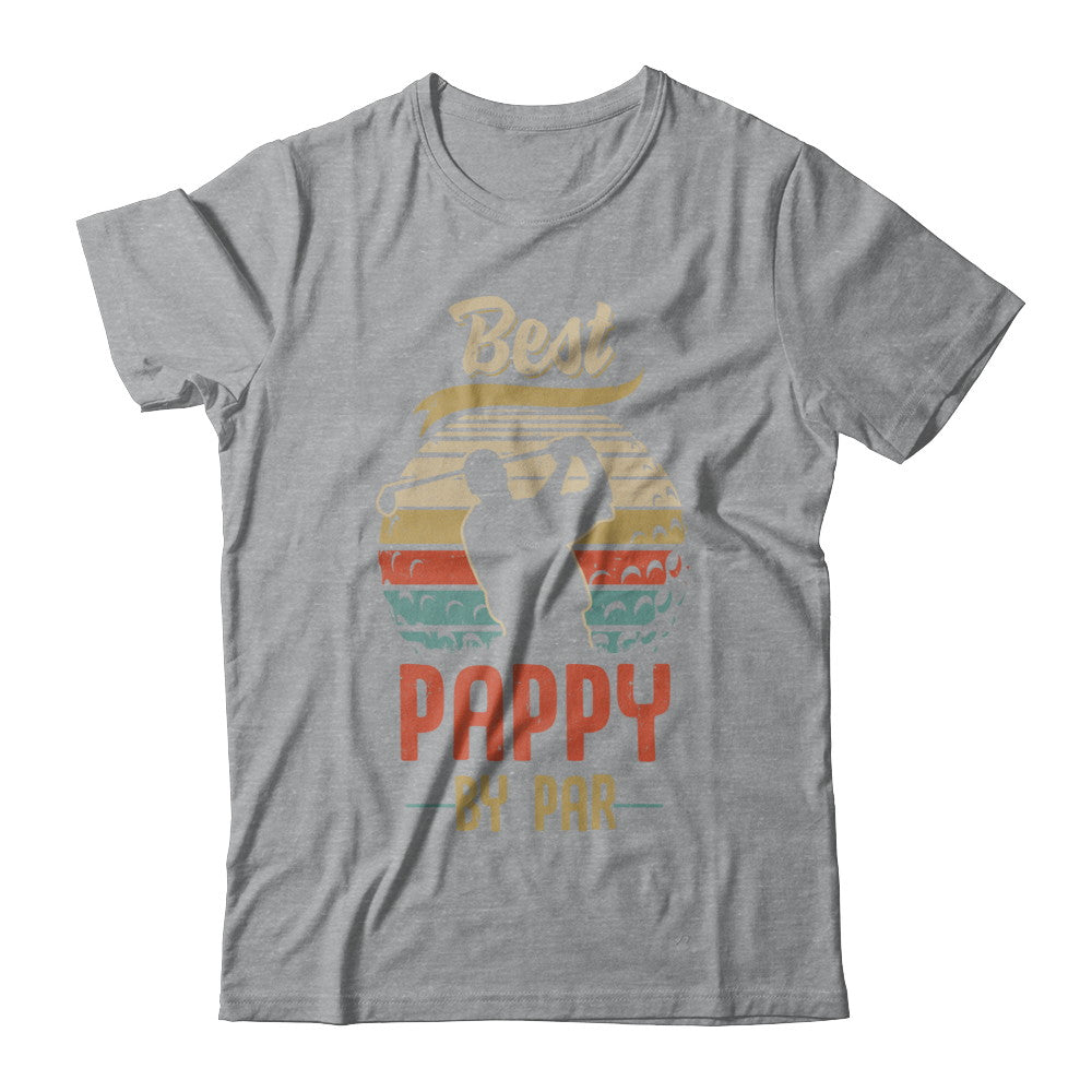 Vintage Best Pappy By Par Fathers Day Funny Golf Gift T-Shirt & Hoodie | Teecentury.com