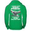 I Asked God For A Best Friend He Gave Me My Daughter T-Shirt & Hoodie | Teecentury.com