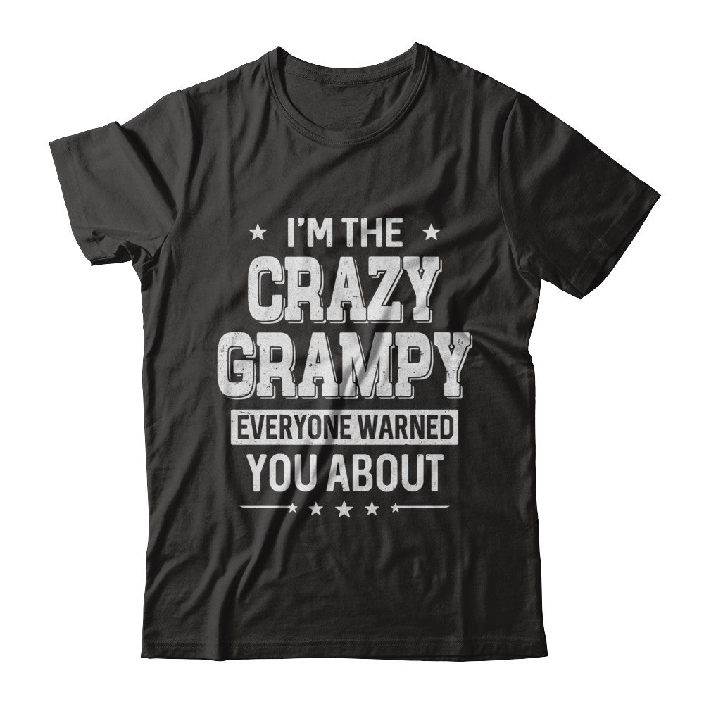 I'm The Crazy Grampy Papa Grandpa Fathers Day T-Shirt & Hoodie | Teecentury.com