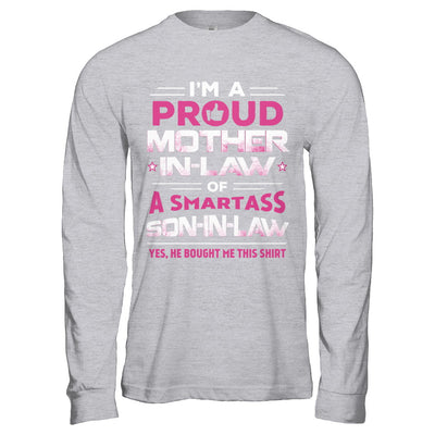 Proud Mother-In-Law Of A Smartass Son-In-Law T-Shirt & Hoodie | Teecentury.com