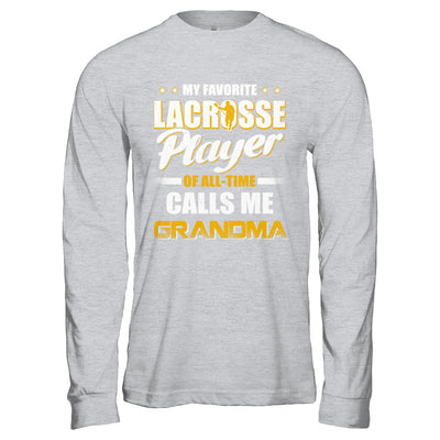 My Favorite Lacrosse Player Calls Me Grandma Lacrosse T-Shirt & Hoodie | Teecentury.com