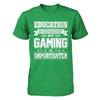 Education Is Important But Gaming Is Importanter T-Shirt & Hoodie | Teecentury.com