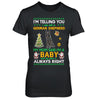I Am Not A Black German Shepherd My Mom Said I'm A Baby T-Shirt & Sweatshirt | Teecentury.com