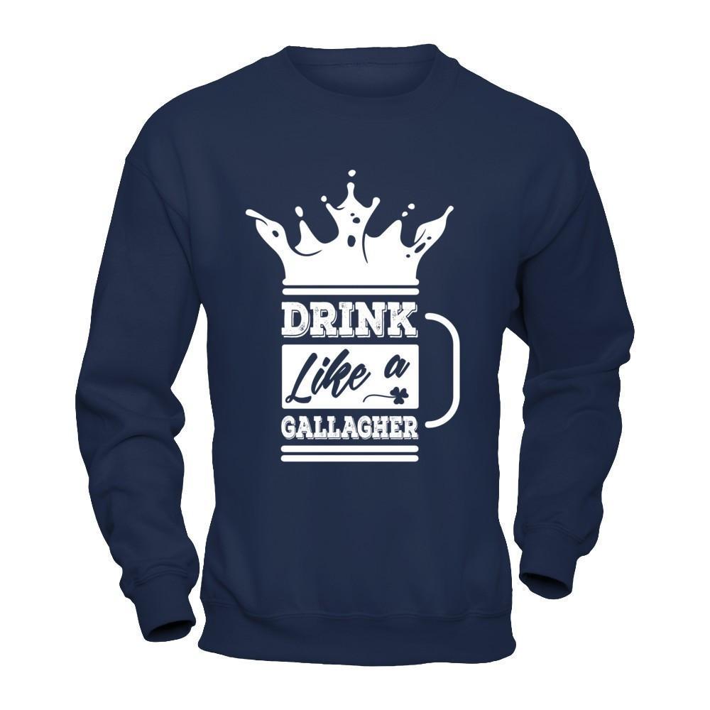 Drink Like A Gallagher T-Shirt & Hoodie | Teecentury.com
