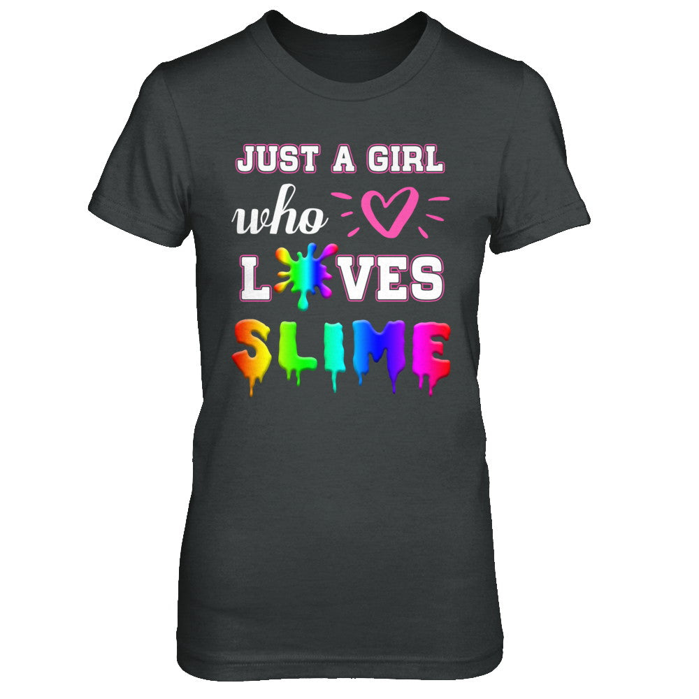 Just A Girl Who Loves Slime T-Shirt & Hoodie | Teecentury.com