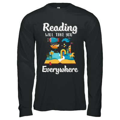 Reading Will Take You Everywhere Funny Read Book T-Shirt & Hoodie | Teecentury.com