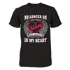 Mom No Longer On This Earth But Always In My Heart T-Shirt & Hoodie | Teecentury.com