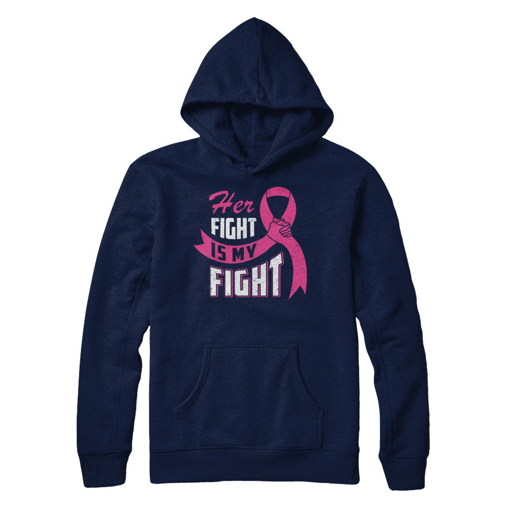 Her Fight is My Fight Breast Cancer Awareness Pink Ribbon T-Shirt & Hoodie | Teecentury.com