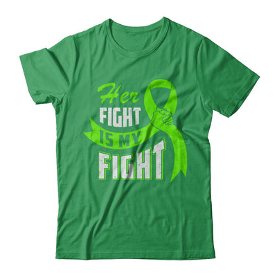 Her Fight is My Fight Liver Cancer Awareness Green Ribbon T-Shirt & Hoodie | Teecentury.com