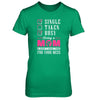 Single Taken Busy Begin A Mom Don't Have Time For Your Mess T-Shirt & Tank Top | Teecentury.com