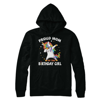 Proud Mom Of The Birthday Girl Unicorn Mothers Day T-Shirt & Hoodie | Teecentury.com