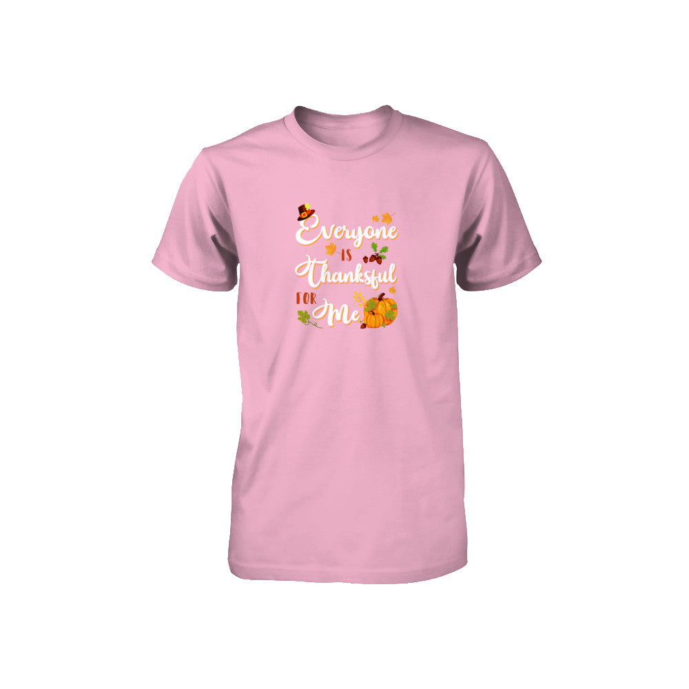 Everyone Is Thankful For Me Thanksgiving Day Youth Youth Shirt | Teecentury.com