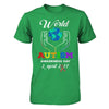 World Autism Awareness 2 April 2018 T-Shirt & Hoodie | Teecentury.com