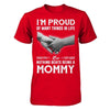 Proud Of Many Things In Life Nothing Beats Being A Mommy T-Shirt & Hoodie | Teecentury.com