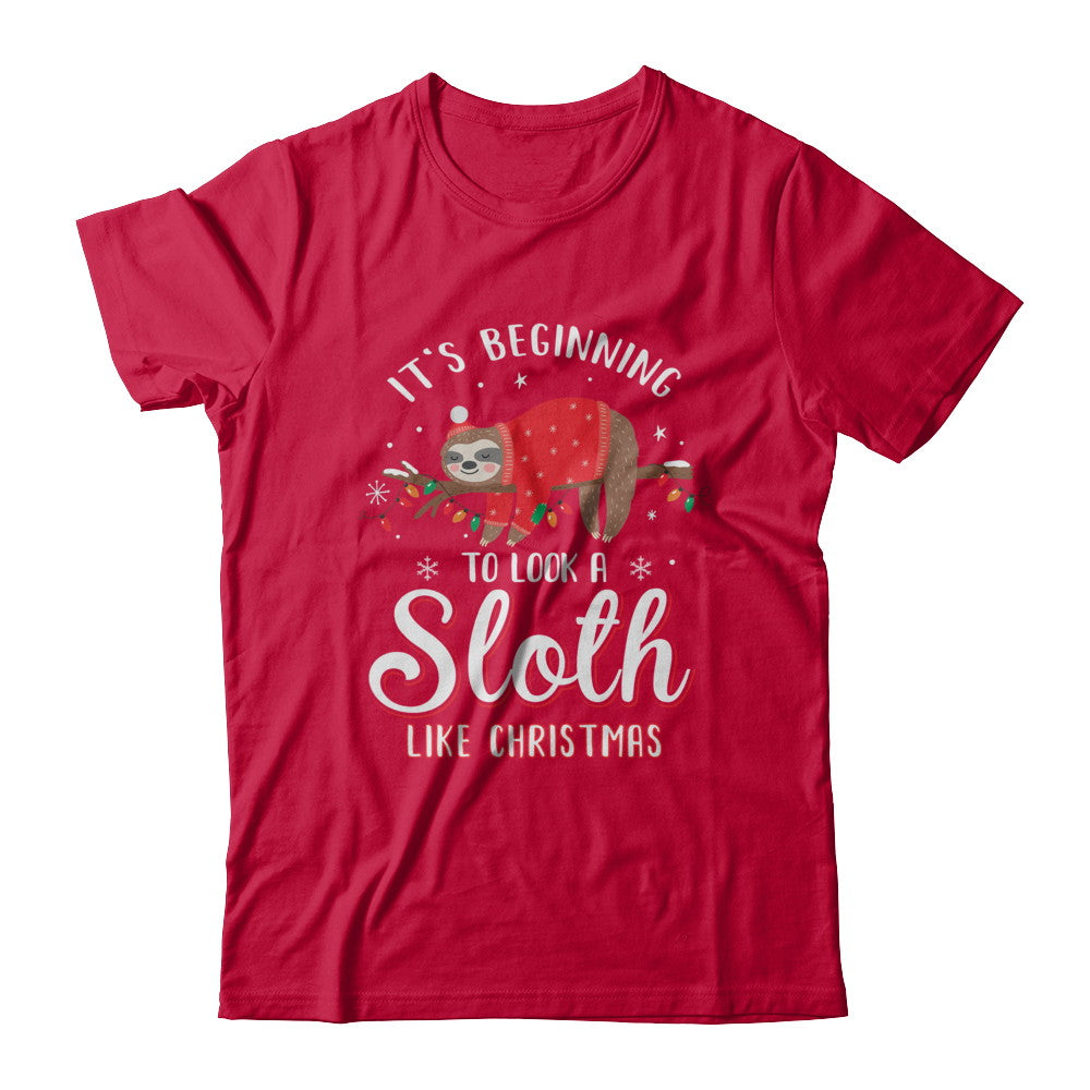 It's Beginning To Look A Sloth Like Christmas Gifts T-Shirt & Sweatshirt | Teecentury.com