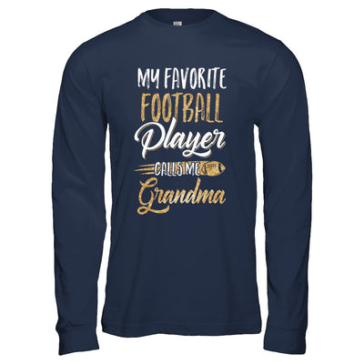 My Favorite Football Player Calls Me Grandma Gifts T-Shirt & Hoodie | Teecentury.com