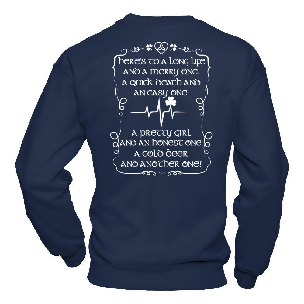 Here's To A Long Life And A Merry One A Quick Death T-Shirt & Hoodie | Teecentury.com