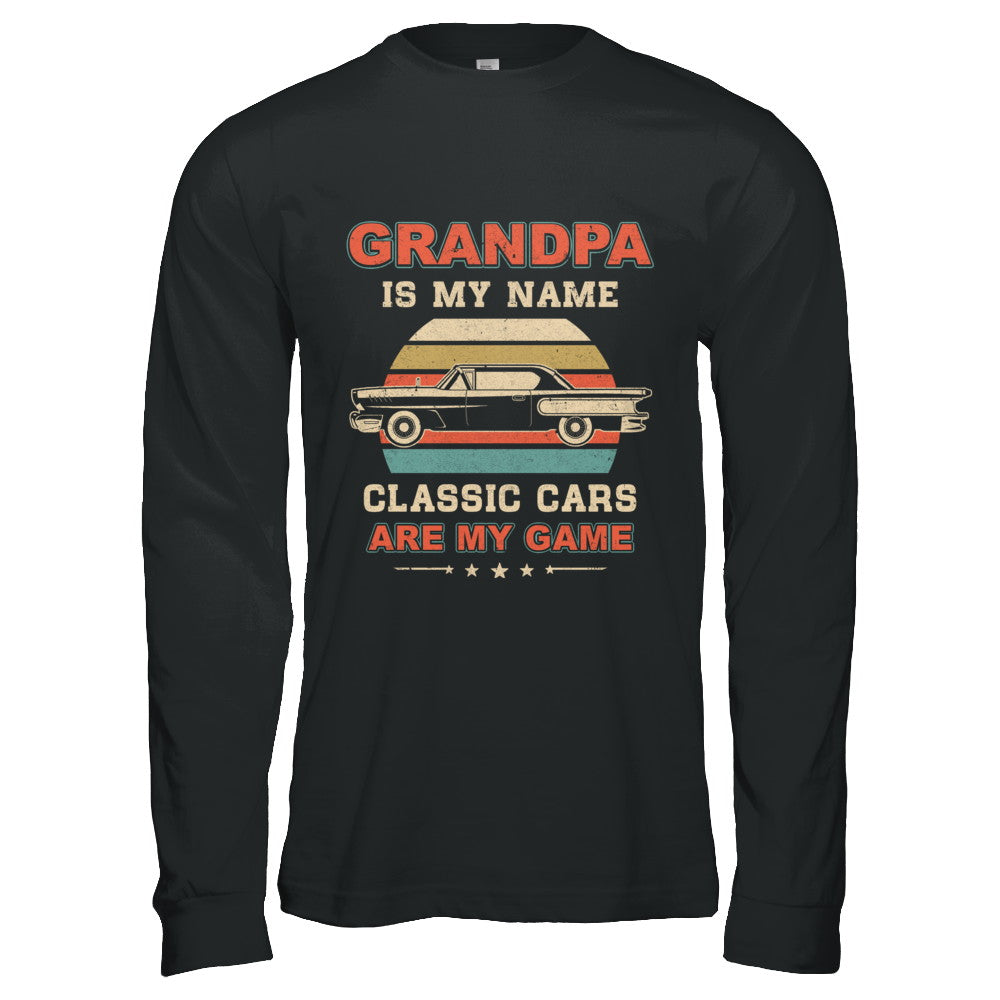 Vintage Grandpa Is My Name Class Cars Are My Game Fathers Day T-Shirt & Hoodie | Teecentury.com