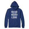 Dad A Son's First Hero A Daughter's First Love Daddy Fathers Day T-Shirt & Hoodie | Teecentury.com