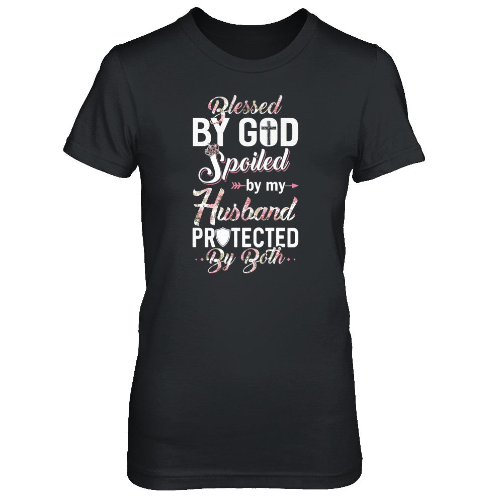Blessed By God Spoiled By My Husband Protected By Both Wife T-Shirt & Tank Top | Teecentury.com