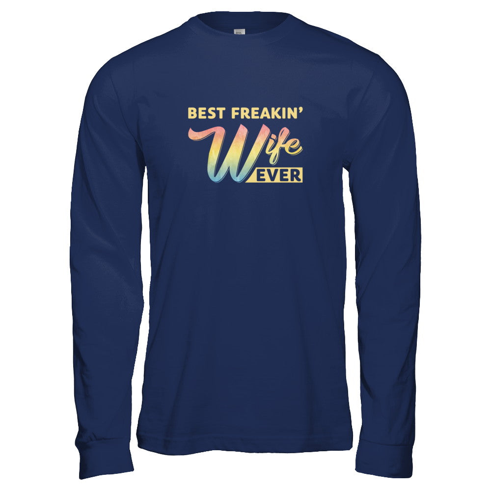 Best Freakin' Wife Ever T-Shirt & Tank Top | Teecentury.com
