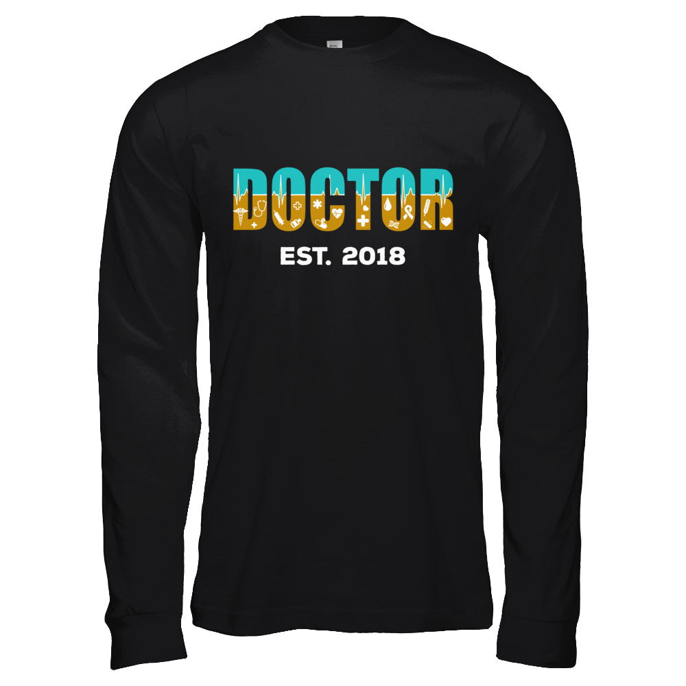 Medical School Graduation Doctor 2018 T-Shirt & Hoodie | Teecentury.com