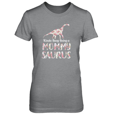 Mommy Saurus Dinosaur Kinda Busy Being A Mommysaurus T-Shirt & Tank Top | Teecentury.com