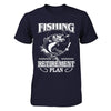 Fishing My Retirement Plan T-Shirt & Hoodie | Teecentury.com