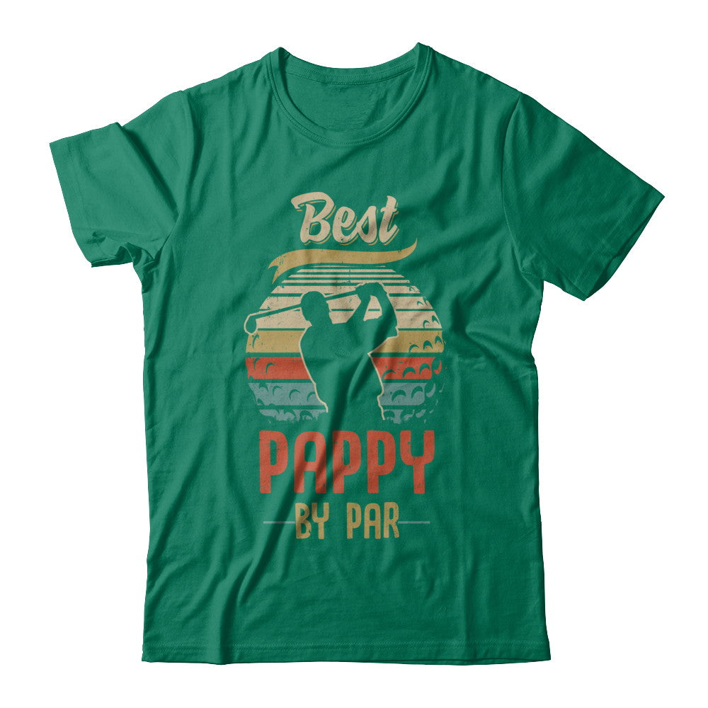Vintage Best Pappy By Par Fathers Day Funny Golf Gift T-Shirt & Hoodie | Teecentury.com