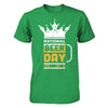 National Beer Day Jan 1 Dec 31 T-Shirt & Hoodie | Teecentury.com