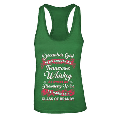 December Girl Is As Smooth As Tennessee Whiskey Birthday T-Shirt & Tank Top | Teecentury.com