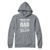 Thank You For Being The Dad You Didnt Have To Be Fathers Day T-Shirt & Hoodie | Teecentury.com