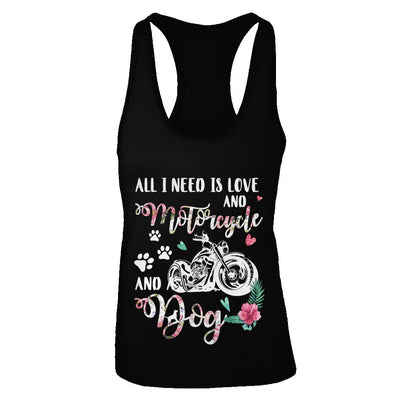 All I Need Is Love And A Motorcycle And A Dog T-Shirt & Tank Top | Teecentury.com