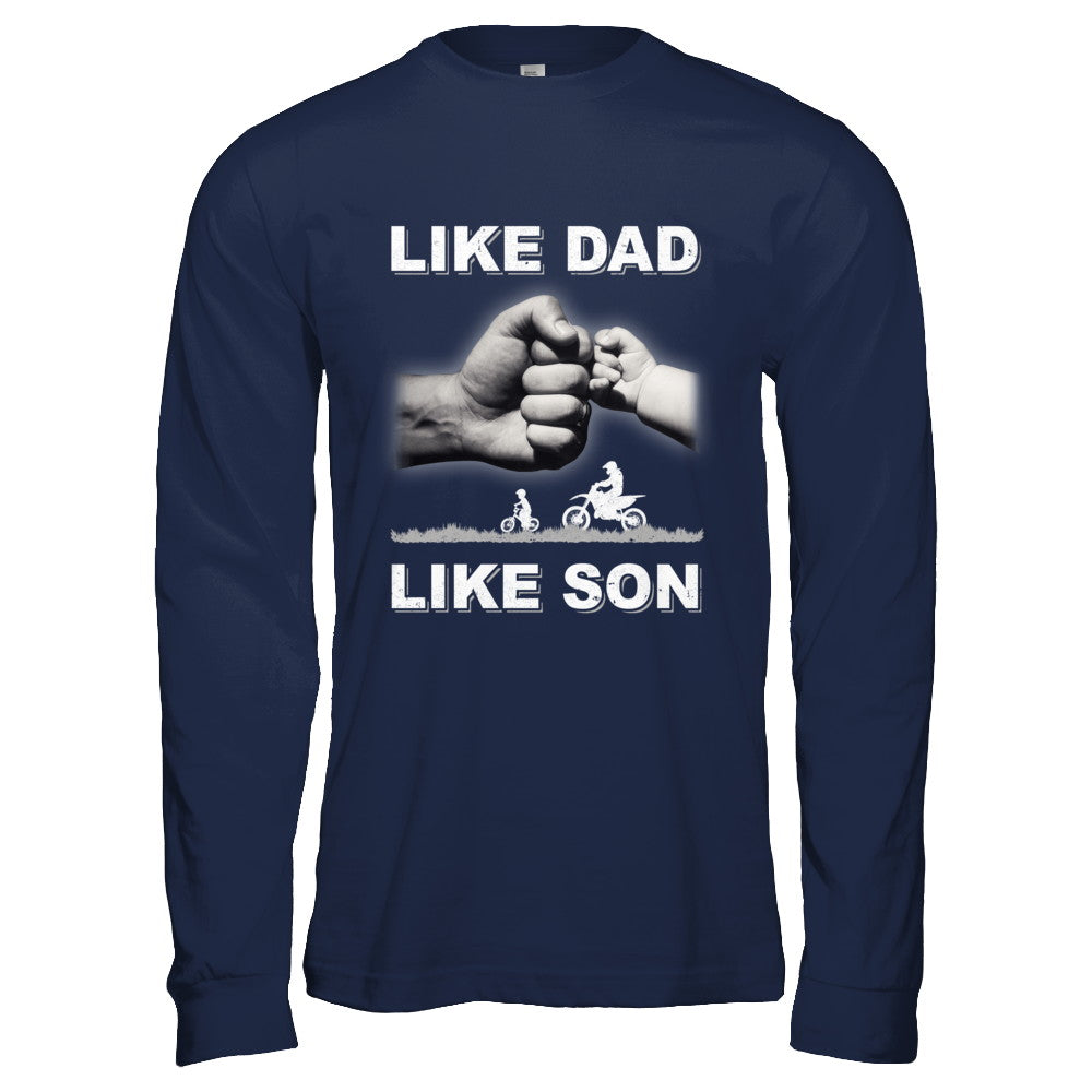 Like Dad Like Son Motorcross Dirtbike Fathers Day T-Shirt & Hoodie | Teecentury.com