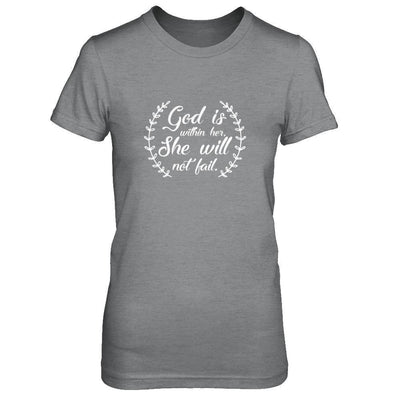 God Is Within Her She Will Not Fail T-Shirt & Tank Top | Teecentury.com