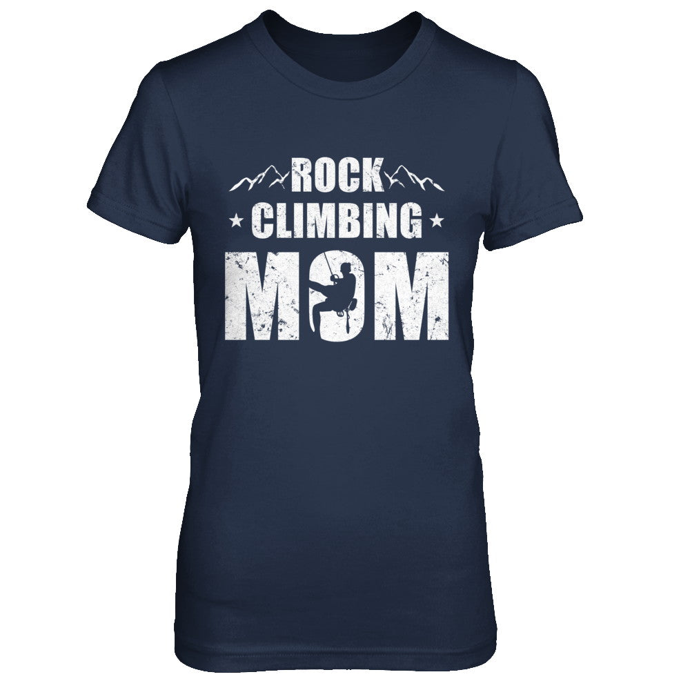Rock Climbing Mom Distressed Mountain Climber Mothers Day T-Shirt & Hoodie | Teecentury.com
