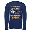 It Takes Someone To Be A Dachshund Daddy T-Shirt & Hoodie | Teecentury.com