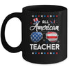 4th Of July All American Teacher Independence Day Mug Coffee Mug | Teecentury.com