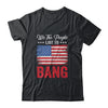 4th Of July Funny Fireworks Im Just Here To Bang T-Shirt & Tank Top | Teecentury.com