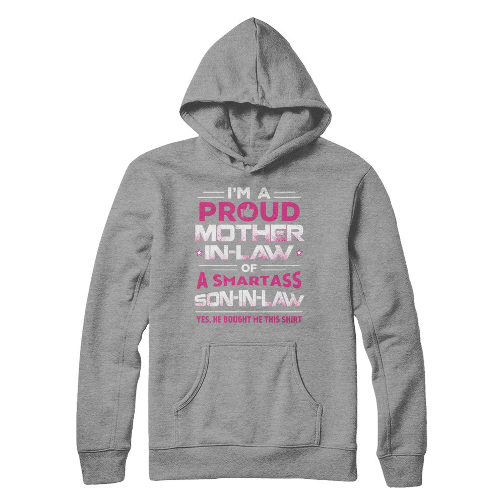 Proud Mother-In-Law Of A Smartass Son-In-Law T-Shirt & Hoodie | Teecentury.com
