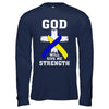 God Will Give Me Strength Down Syndrome Ribbon Gift T-Shirt & Hoodie | Teecentury.com