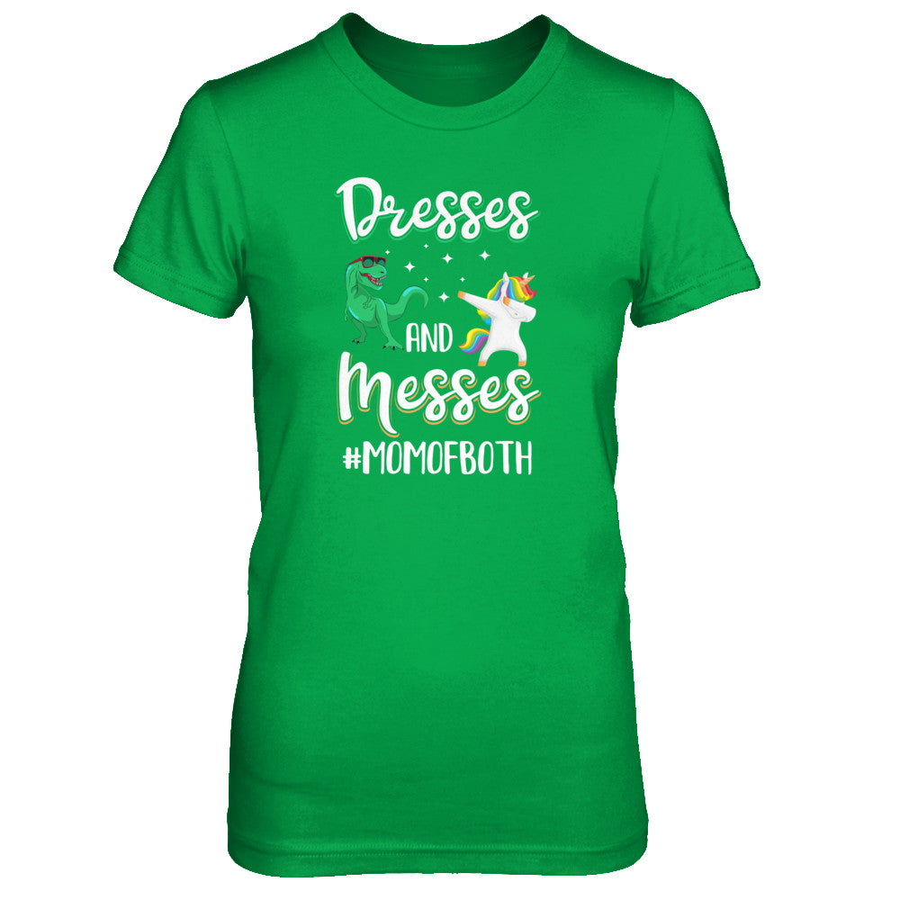 Dresses And Messes Mom Of Both Funny Gift For Mom T-Shirt Dresses And Messes Mom Of Both Funny Gift For Mom T-Shirt