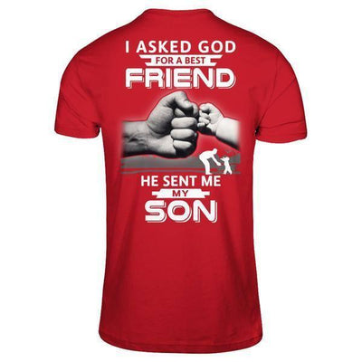 I Asked God For A Best Friend He Sent Me My Son T-Shirt & Hoodie | Teecentury.com