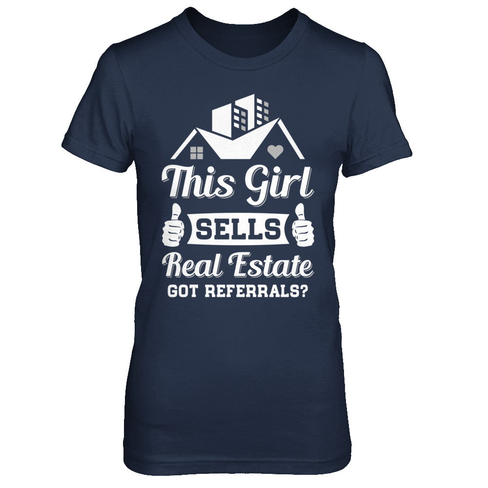This Girl Sells Real Estate T-Shirt & Hoodie | Teecentury.com
