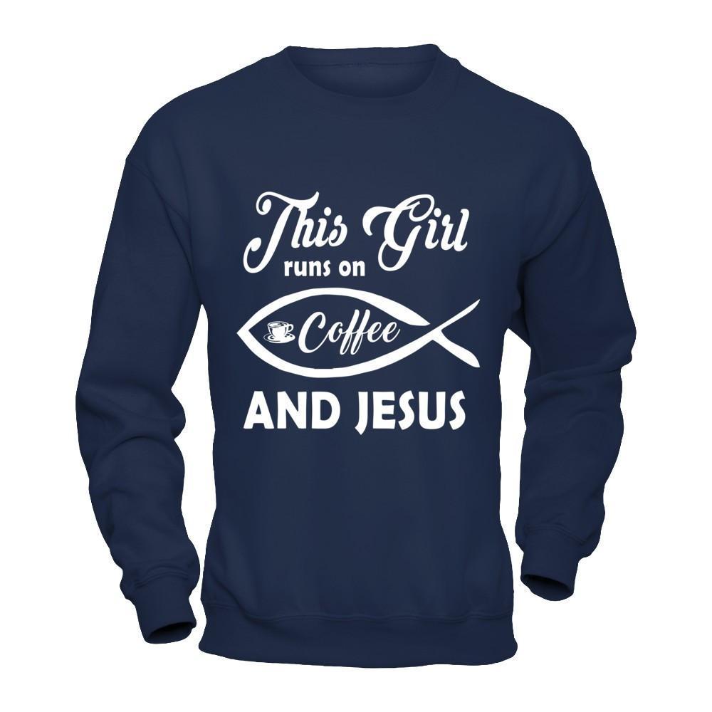 This Girl Runs On Coffee And Jesus T-Shirt & Hoodie | Teecentury.com